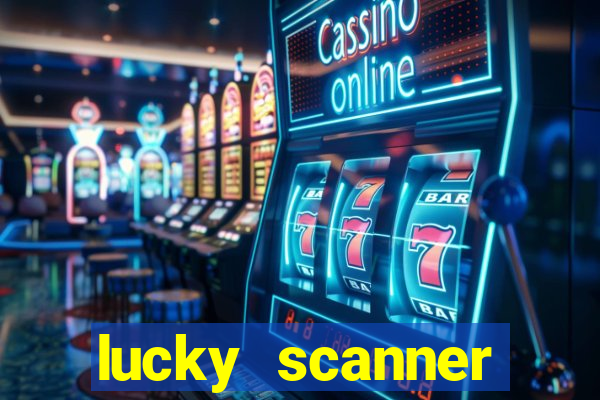 lucky scanner leitor da sorte